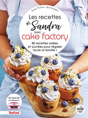 cover image of Les recettes de Sandra avec Cake Factory